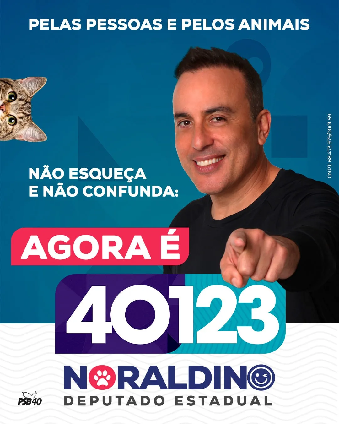 Noraldino Jr. apontando para quem vê, ao lado da frase “Não esqueça e não confunda: agora é 40123”