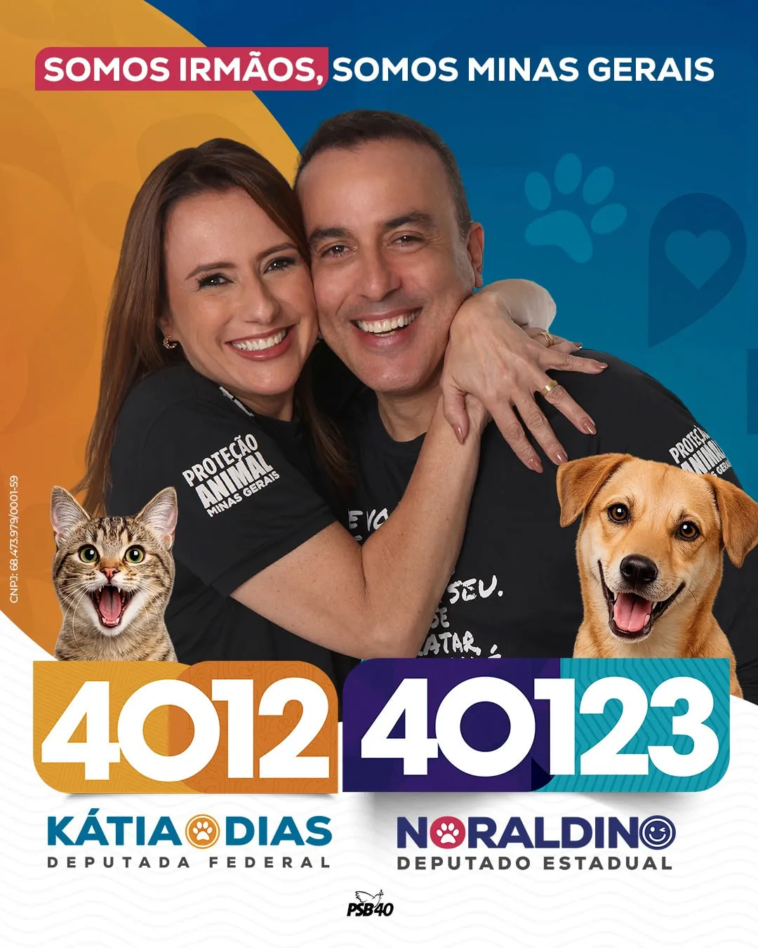 Kátia Dias abraçada a Noraldino Jr. entre um gato e um cachorro, sob a frase “Somos irmãos, somos Minas Gerais” e os números 4012 e 40123